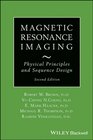 Magnetic Resonance Imaging Physical Principles
