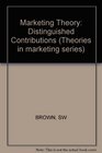 Marketing Theory Distinguished Contributions