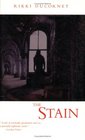 The Stain A Novel
