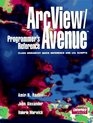 Arcview/Avenue Programmer's Reference Class Hierarchy Quick Reference and 101 Scripts