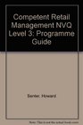 Competent Retail Management NVQ Level 3 Programme Guide