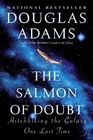 The Salmon of Doubt: Hitchhiking the Galaxy One Last Time (Dirk Gently, Bk 3)