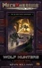 Mechwarrior: Dark Age #22 : Wolf Hunters (A Battletech Novel) (Mechwarrior Dark Age)