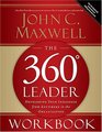 The 360 Degree Leader Workbook: Developing Your Influence from Anywhere in the Organization