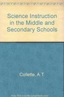 Science Instruction in the Middle and Secondary Schools