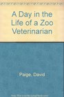 A Day in the Life of a Zoo Veterinarian