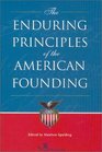 The Enduring Principles of the American Founding