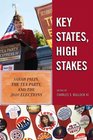 Key States High Stakes Sarah Palin the Tea Party and the 2010 Elections
