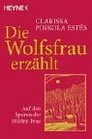 Die Wolfsfrau erzhlt Auf den Spuren der Wilden Frau