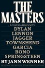 The Masters Conversations with Dylan Lennon Jagger Townshend Garcia Bono and Springsteen