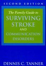 Family Guide to Surviving Stroke  Communications Disorders