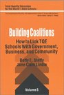 Building Coalitions How to Link TQE Schools With Government Business and Community