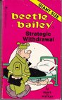 Strategic Withdrawal (Beetle Bailey No. 11)
