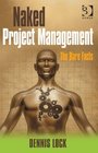 Naked Project Management The Bare Facts