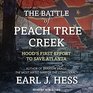 The Battle of Peach Tree Creek Hood's First Effort to Save Atlanta