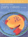 Flipcook Quick  Easy Party Cakes for Kids Over 130 Delicious Recipes