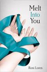 Melt into You (Loving on the Edge, Bk 2)