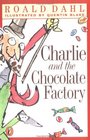Charlie and the Chocolate Factory (Charlie Bucket, Bk 1)