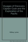 Voyages of Discovery Captain Cook and the Exploration of the Pacific