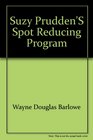 Suzy Prudden's Spot reducing program