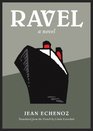 Ravel: A Novel