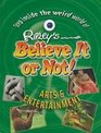Ripley's Believe It or Not Arts and Entertainment