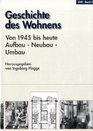 Geschichte des Wohnens 5 Bde Bd5 1945 bis heute Aufbau Neubau Umbau