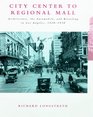 City Center to Regional Mall Architecture the Automobile and Retailing in Los Angeles 19201950