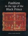 Fashion in the Age of the Black Prince  A Study of the Years 1340-1365