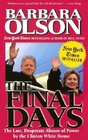 The Final Days  The Last Desperate Abuses of Power by the Clinton White House