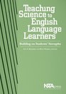 Teaching Science To English Language Learners: Building on Students' Strengths