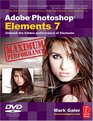 Adobe Photoshop Elements 7 Maximum Performance Unleash the hidden performance of Elements