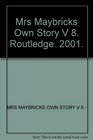 Mrs Maybricks Own Story V 8