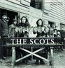 The Scots A Photohistory