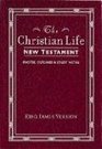 Christian Life New Testament With Master Outlines