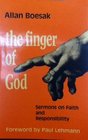 The Finger of God Sermons on Faith and Responsibilty