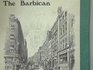 The Barbican Before the Blitz