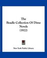 The Beadle Collection Of Dime Novels
