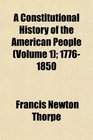 A Constitutional History of the American People  17761850