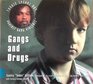 Gangs and Drugs