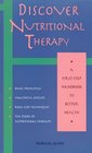 Discover Nutritional Therapy A FirstStep Handbook to Better Health