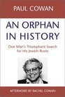 An Orphan in History One Man's Triumphant Search for His Jewish Roots