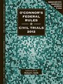 O'Connor's Federal Rules  Civil Trials 2012