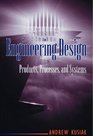 Engineering Design Products Processes and Systems
