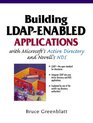 Building LDAPEnabled Applications with Microsoft's Active Directory and Novell's NDS