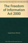 The Freedom of Information Act 2000