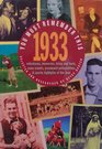 You Must Remember This 1933 Milestones Memories Trivia and Facts News Events Prominent Personalities and Sports Highlights of the Year