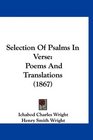 Selection Of Psalms In Verse Poems And Translations
