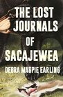 The Lost Journals of Sacajewea: A Novel