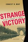 Strange Victory Hitler's Conquest of France